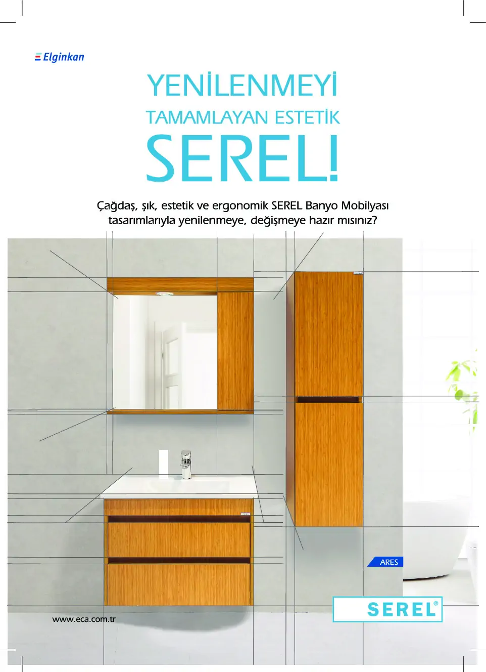 Yenilenmeyi Tamamlayan Estetik SEREL!