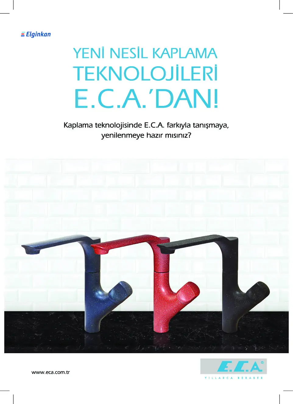 Yeni Nesil Kaplama Teknolojileri E.C.A.'dan!