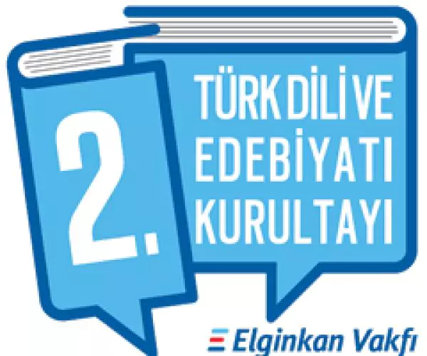 Elginkan Vakfı 2. Türk Dili ve Edebiyatı Kurultayı