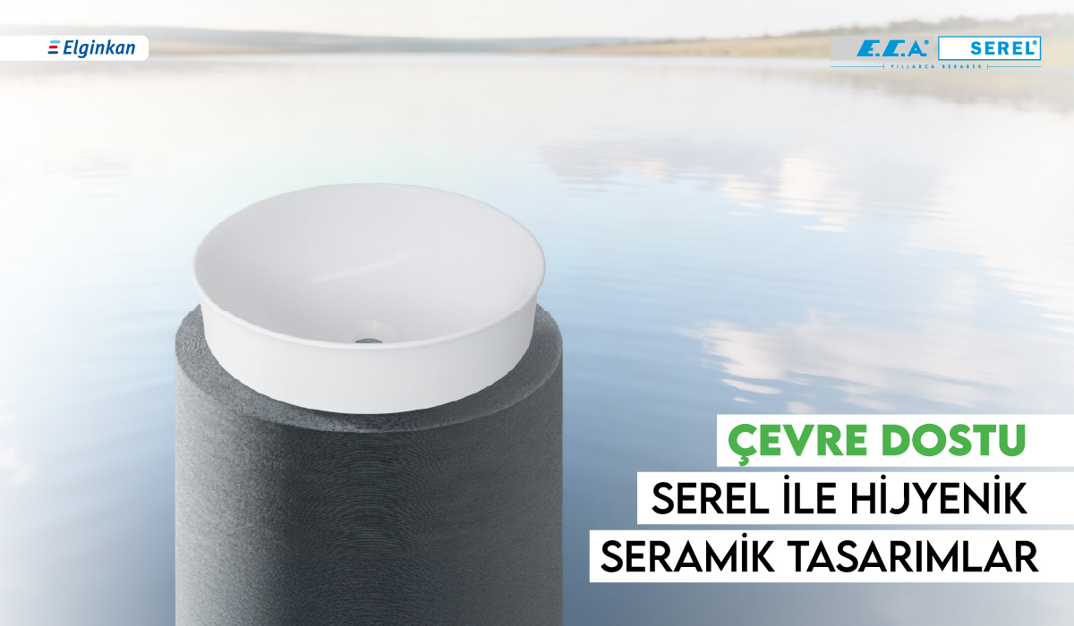 Modern Projelere Uygun SEREL Seramik Çözümleri