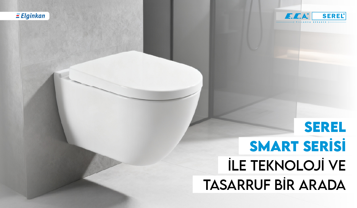 SEREL Smart Serisi ile Banyoda Yeni Nesil Hijyen
